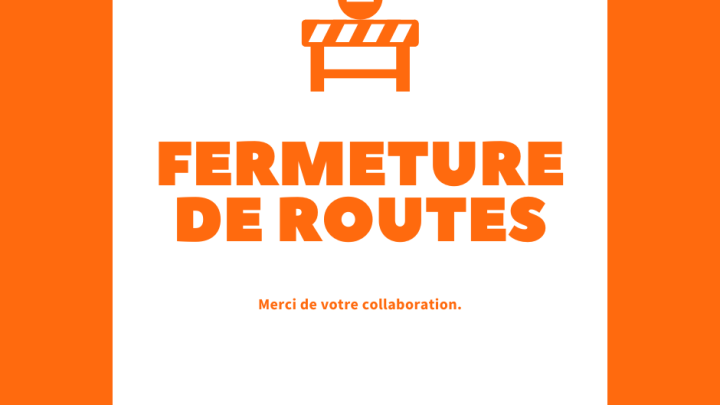 Fermeture de routes en août 2024