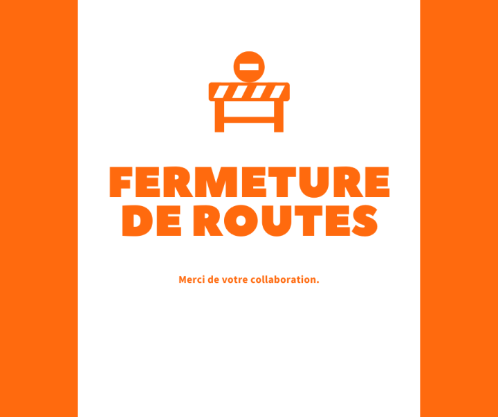 Fermeture de routes en août 2024